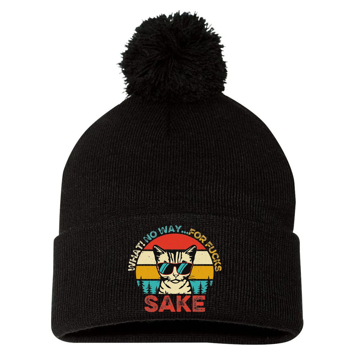 Funny Quotes Vintage What No Way For Fucks Sake Cats Lovers Pom Pom 12in Knit Beanie