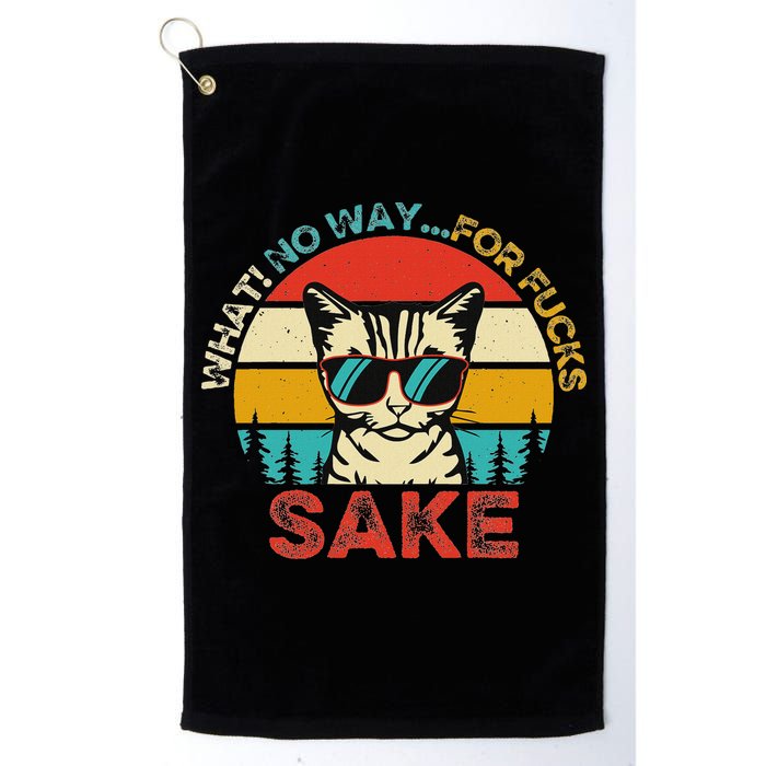 Funny Quotes Vintage What No Way For Fucks Sake Cats Lovers Golf Towel