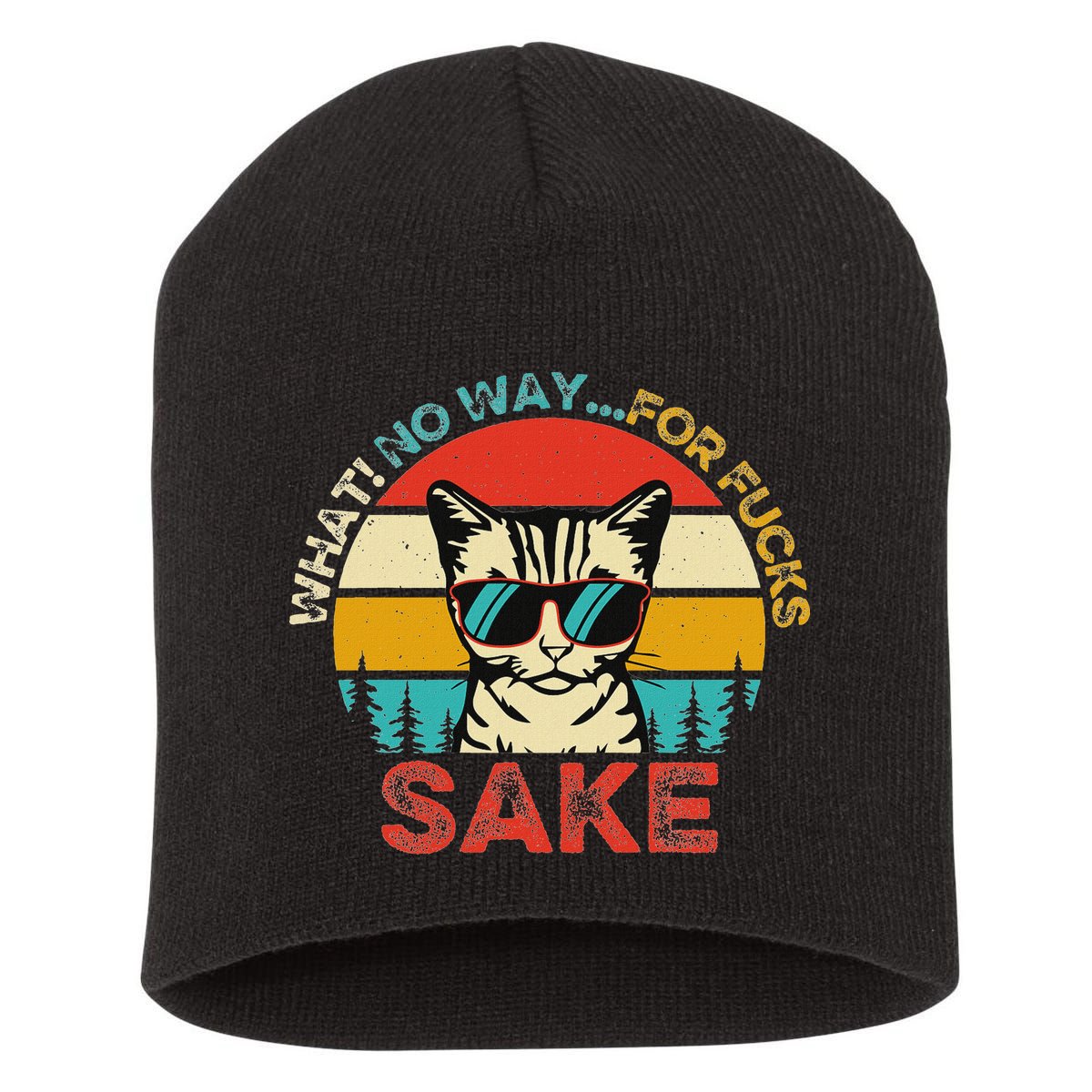 Funny Quotes Vintage What No Way For Fucks Sake Cats Lovers Short Acrylic Beanie