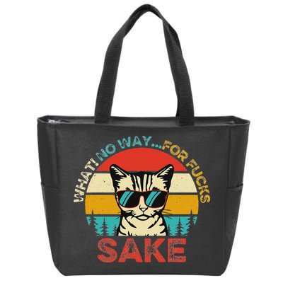 Funny Quotes Vintage What No Way For Fucks Sake Cats Lovers Zip Tote Bag