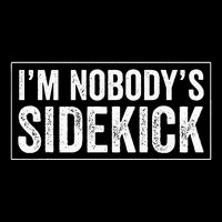 Female Quotes Vintage IM NobodyS Sidekick Long Sleeve Shirt