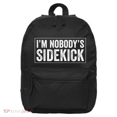 Female Quotes Vintage IM NobodyS Sidekick 16 in Basic Backpack