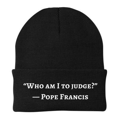 Francis Quote Who Am I To Judge Beanie