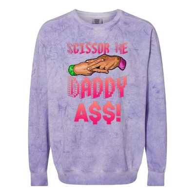 Funny Quote Wrestling Scissor Me Daddy A$$ Hand Colorblast Crewneck Sweatshirt