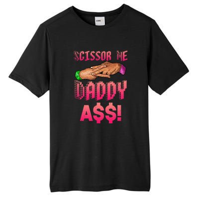 Funny Quote Wrestling Scissor Me Daddy A$$ Hand Tall Fusion ChromaSoft Performance T-Shirt