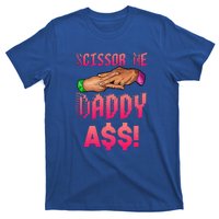 Funny Quote Wrestling Scissor Me Daddy A$$ Hand T-Shirt