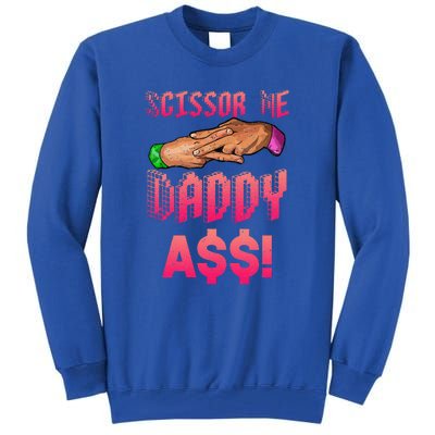 Funny Quote Wrestling Scissor Me Daddy A$$ Hand Tall Sweatshirt