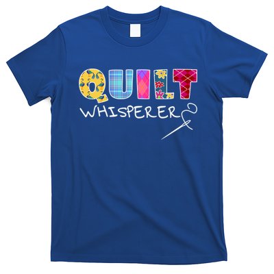 Funny Quilt Whisperer Quilting Saying Quote Sewing Gift Idea Great Gift T-Shirt