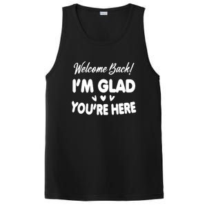 Funny Quote Welcome Back I'm Glad You're Here Teacher PosiCharge Competitor Tank