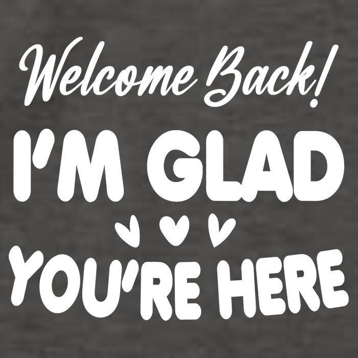 Funny Quote Welcome Back I'm Glad You're Here Teacher Vector Backpack