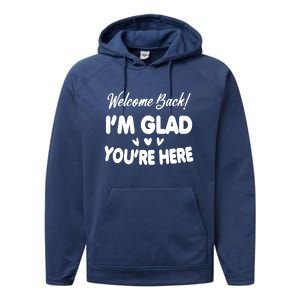 Funny Quote Welcome Back I'm Glad You're Here Teacher Performance Fleece Hoodie