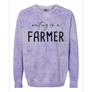 Funny Quote Waiting On A Farmer Wife Colorblast Crewneck Sweatshirt