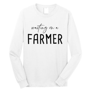 Funny Quote Waiting On A Farmer Wife Long Sleeve Shirt