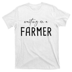 Funny Quote Waiting On A Farmer Wife T-Shirt