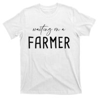 Funny Quote Waiting On A Farmer Wife T-Shirt