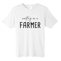 Funny Quote Waiting On A Farmer Wife Tall Fusion ChromaSoft Performance T-Shirt