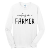 Funny Quote Waiting On A Farmer Wife Tall Long Sleeve T-Shirt