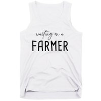 Funny Quote Waiting On A Farmer Wife Tank Top