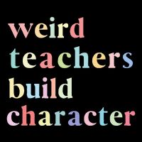 Funny Quotes Weird Teachers Build Character Teacher 7-Panel Snapback Hat