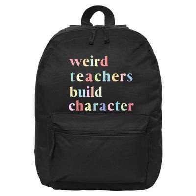 Funny Quotes Weird Teachers Build Character Teacher 16 in Basic Backpack