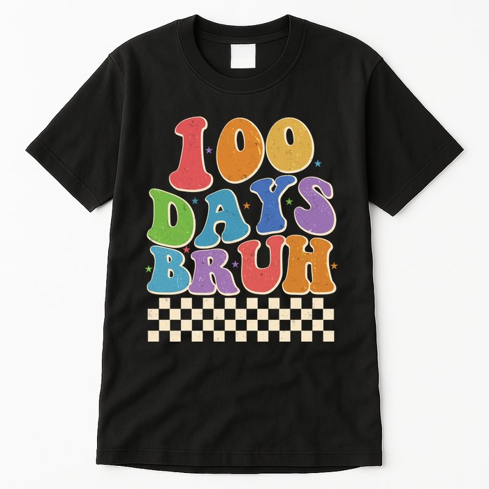 Funny Retro 100 Days Bruh 100 Days Of School Tall T-Shirt