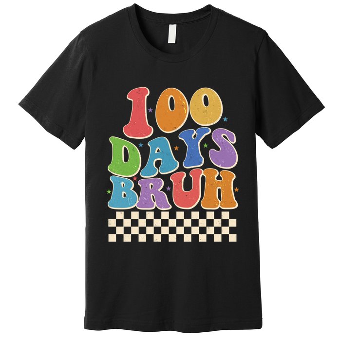 Funny Retro 100 Days Bruh 100 Days Of School Premium T-Shirt