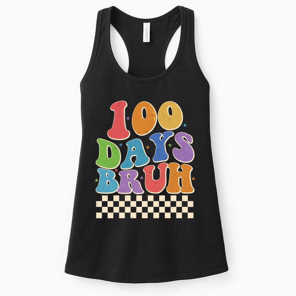 Funny Retro 100 Days Bruh 100 Days Of School Womens Tank Top