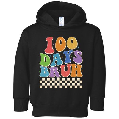 Funny Retro 100 Days Bruh 100 Days Of School Toddler Hoodie