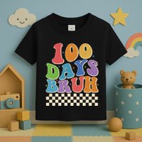 Funny Retro 100 Days Bruh 100 Days Of School Toddler T-Shirt