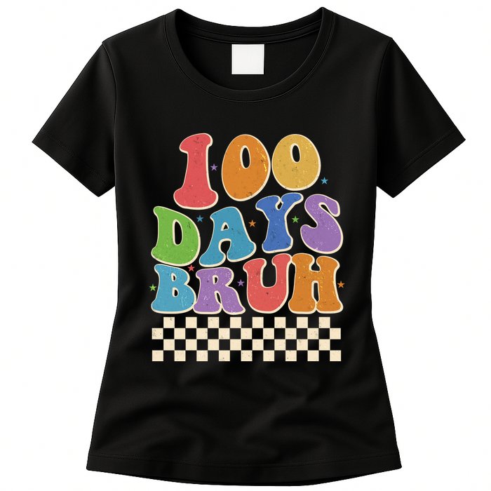 Funny Retro 100 Days Bruh 100 Days Of School Womens T-Shirt