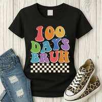 Funny Retro 100 Days Bruh 100 Days Of School Womens T-Shirt