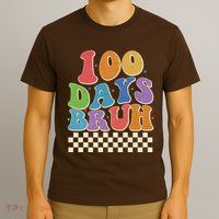 Funny Retro 100 Days Bruh 100 Days Of School T-Shirt