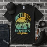Funny Retired 2025 Not My Problem Anymore Vintage Retirement Tall T-Shirt