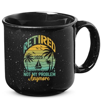 Funny Retired 2025 Not My Problem Anymore Vintage Retirement 15oz Campfire Ceramic Mug