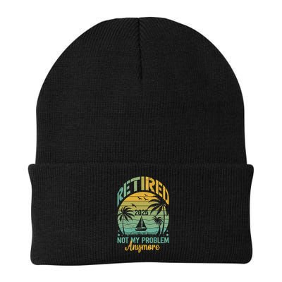 Funny Retired 2025 Not My Problem Anymore Vintage Retirement Beanie