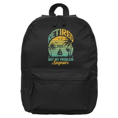 Funny Retired 2025 Not My Problem Anymore Vintage Retirement 16 in Basic Backpack