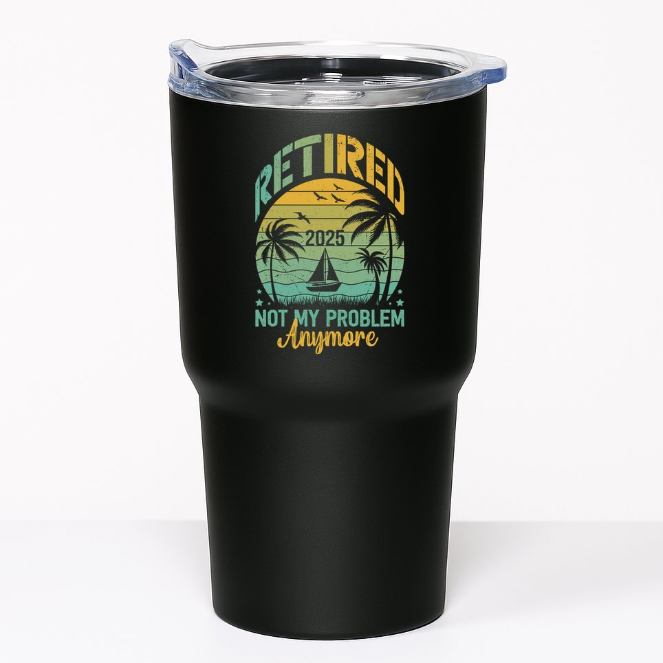 Funny Retired 2025 Not My Problem Anymore Vintage Retirement Tumbler