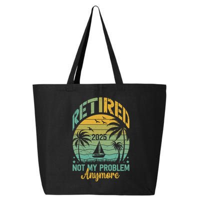 Funny Retired 2025 Not My Problem Anymore Vintage Retirement 25L Jumbo Tote
