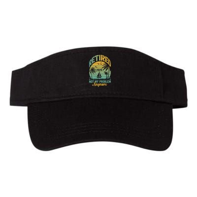 Funny Retired 2025 Not My Problem Anymore Vintage Retirement Visor