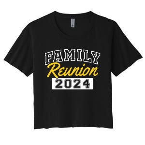 Family Reunion 2024 Gathering Family Meeting Matching Women's Crop Top Tee