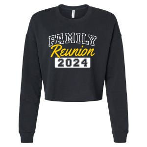 Family Reunion 2024 Gathering Family Meeting Matching Cropped Pullover Crew