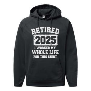 Funny Retired 2025 Retirement Humor Gift Performance Fleece Hoodie