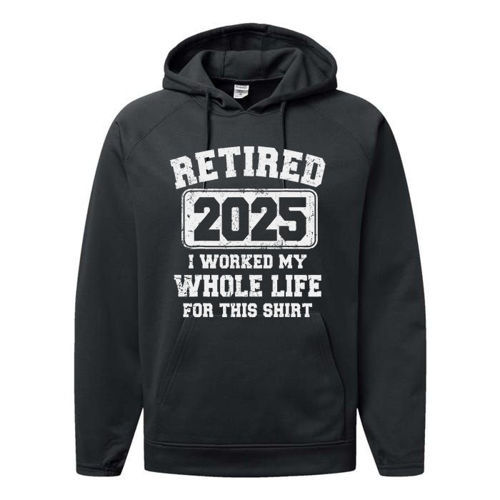 Funny Retired 2025 Retirement Humor Gift Performance Fleece Hoodie