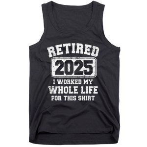 Funny Retired 2025 Retirement Humor Gift Tank Top