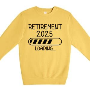 Funny Retirement 2025 Loading Retired Countdown In Progress Premium Crewneck Sweatshirt