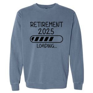 Funny Retirement 2025 Loading Retired Countdown In Progress Garment-Dyed Sweatshirt