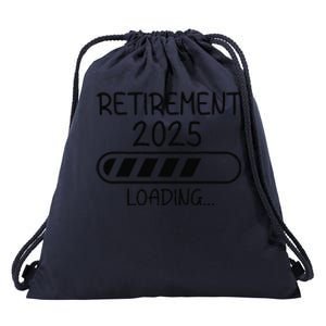 Funny Retirement 2025 Loading Retired Countdown In Progress Drawstring Bag