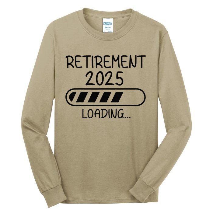 Funny Retirement 2025 Loading Retired Countdown In Progress Tall Long Sleeve T-Shirt