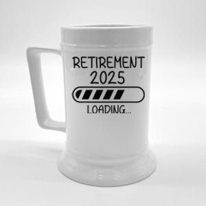 Funny Retirement 2025 Loading Retired Countdown In Progress Beer Stein