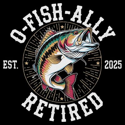 Fisherman Retired 2025 O Fish Ally Retired Fishing Lovers T-Shirt